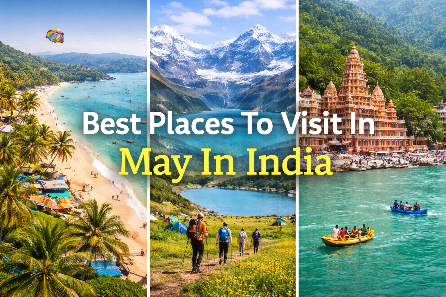 Top 10 Best Places To Visit In May In India - 2026