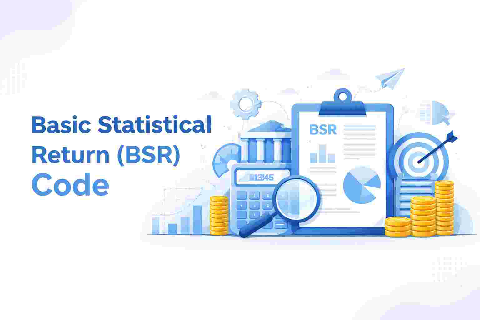 Basic Statistical Return (BSR) Code